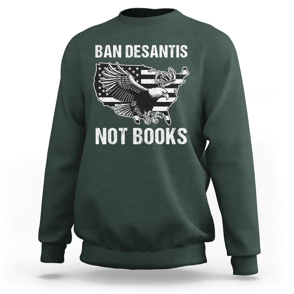 DeSantis Ban Books Banned Books Florida Governor Political American Flag Sweatshirt - Wonder Print Shop