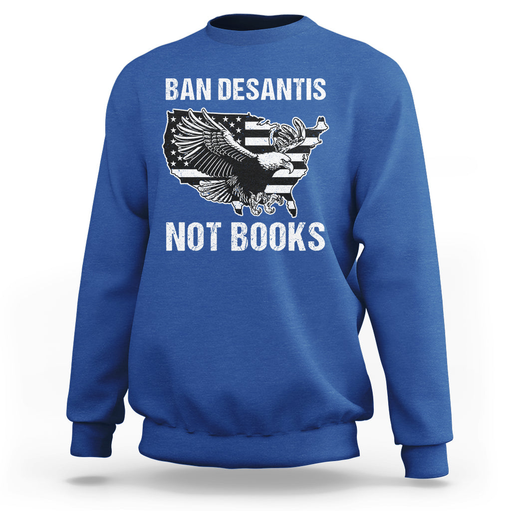 DeSantis Ban Books Banned Books Florida Governor Political American Flag Sweatshirt - Wonder Print Shop
