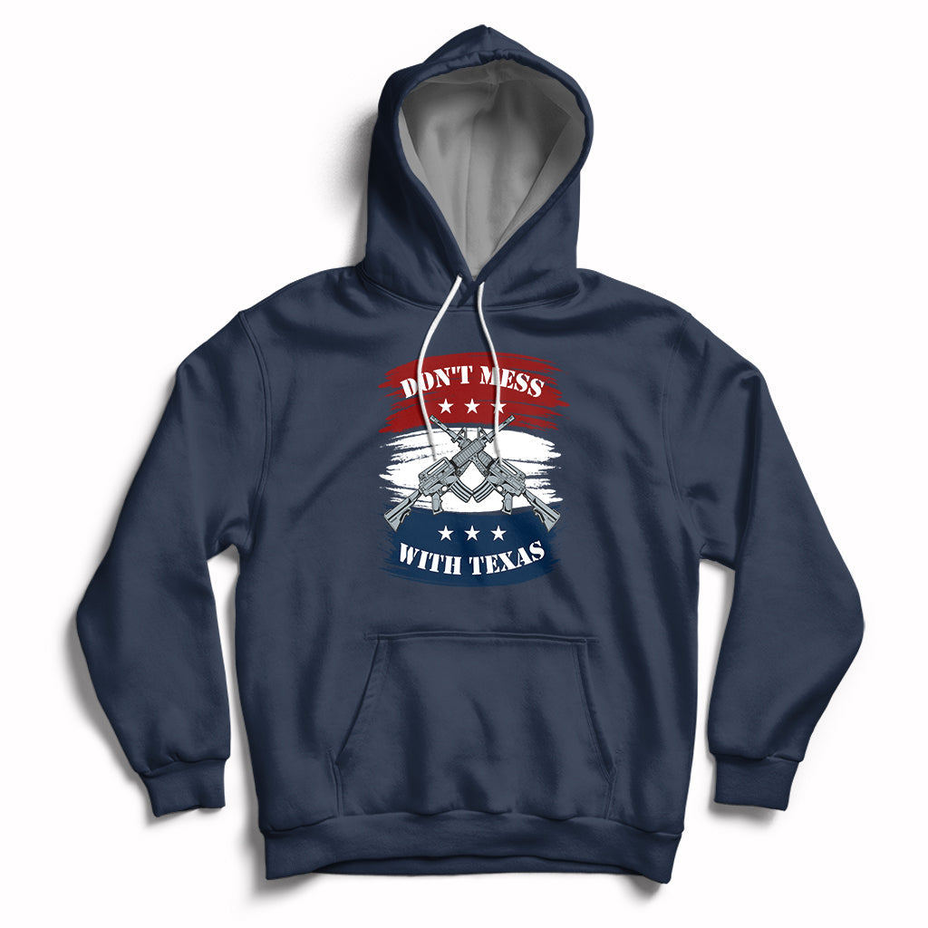 Don't Mess with Texas I Love Texas American Texan Texas State Home Hoodie - Wonder Print Shop