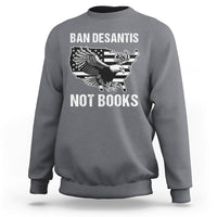 DeSantis Ban Books Banned Books Florida Governor Political American Flag Sweatshirt - Wonder Print Shop