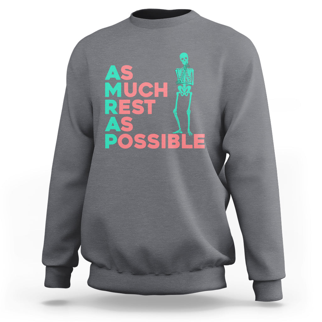 As Much Rest As Possible AMRAP Skeleton Funny Trendy Sweatshirt - Wonder Print Shop