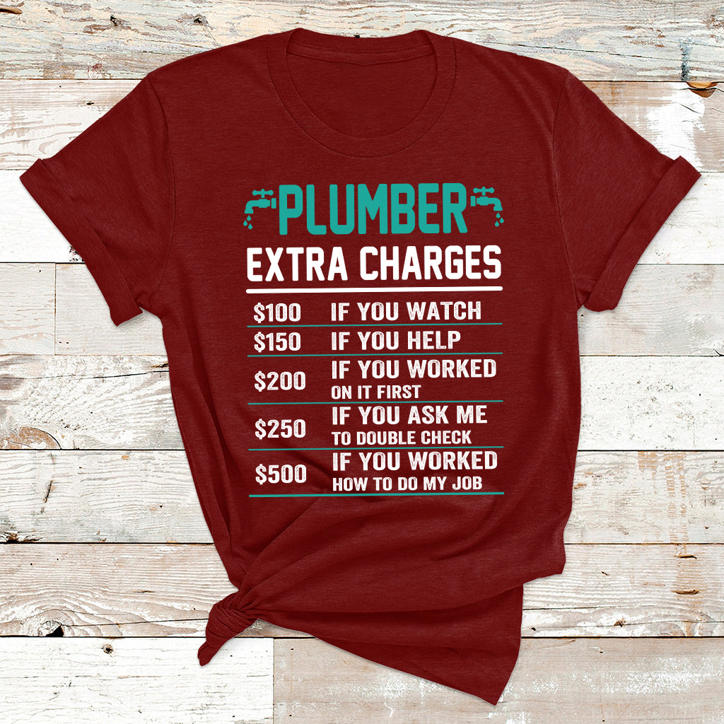 Funny Plumber Extra Charges Hourly Rate Plumbing T Shirt - Wonder Print Shop