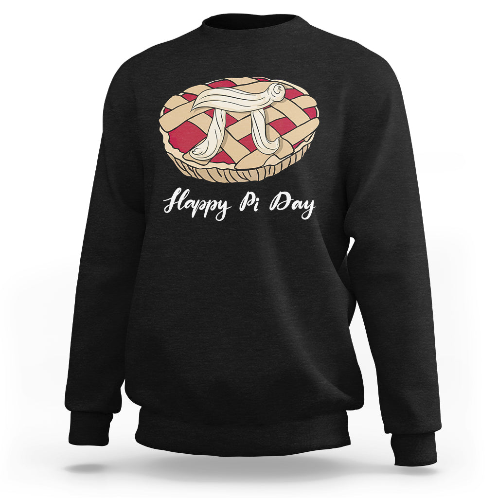 Happy Pi Day 3.14 Number Pi Digits Pie Cake Geek Pi Pun Sweatshirt - Wonder Print Shop