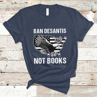 DeSantis Ban Books Banned Books Florida Governor Political American Flag T Shirt - Wonder Print Shop