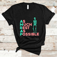 As Much Rest As Possible AMRAP Skeleton Funny Trendy T Shirt - Wonder Print Shop