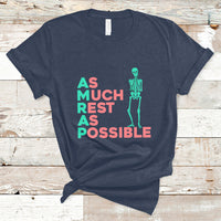 As Much Rest As Possible AMRAP Skeleton Funny Trendy T Shirt - Wonder Print Shop