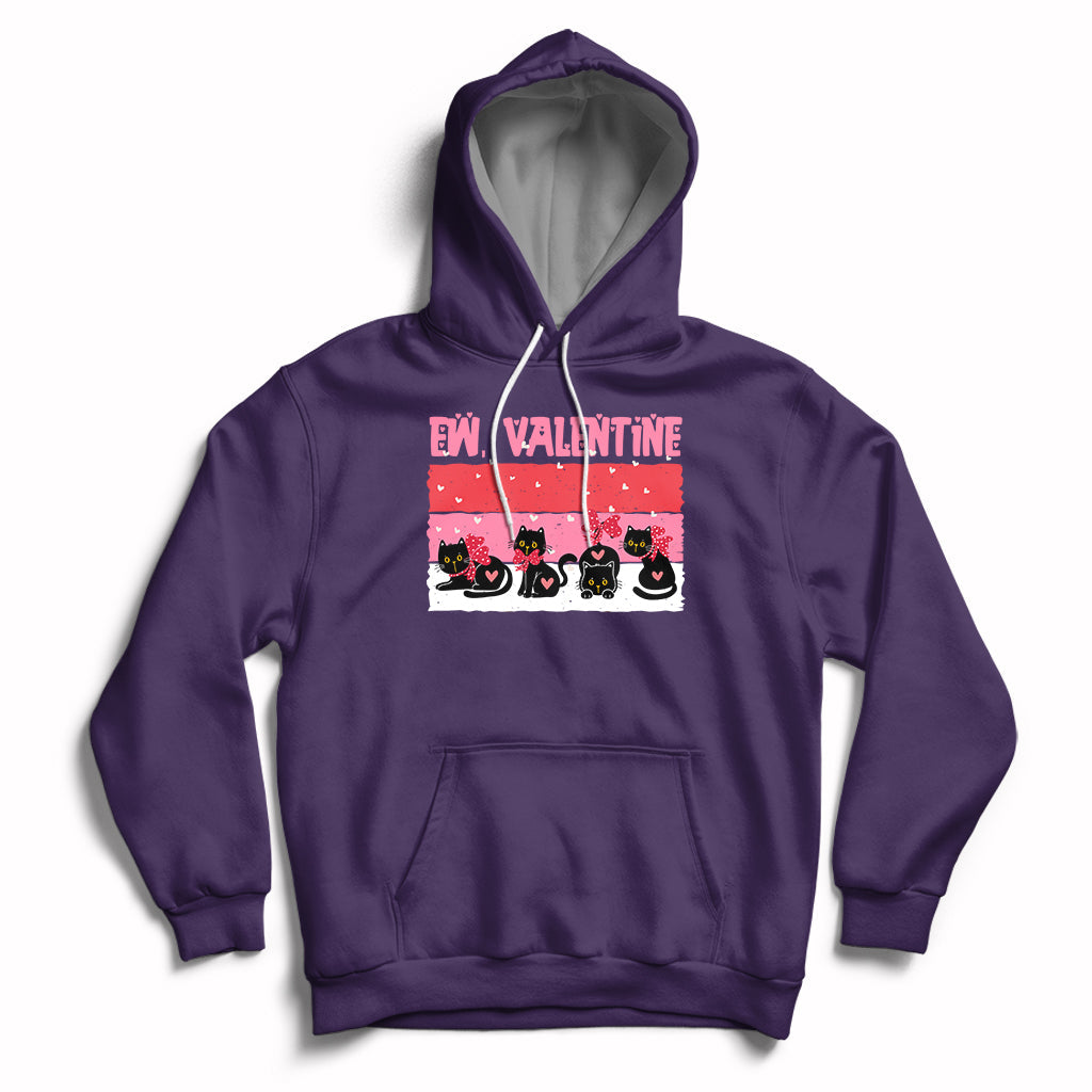 Funny Black Cat Ew Valentine Anti Valentines Day Galantines Hoodie - Wonder Print Shop