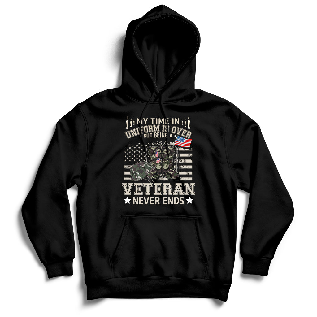 My Time In Uniform Is Over But Being A Veteran Never Ends Hoodie - Wonder Print Shop