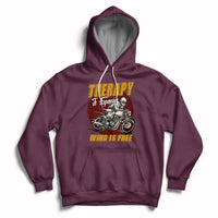 Funny Therapy Is Expensive Wind Is Free Motorcycle Bikers Riders Hoodie - Wonder Print Shop