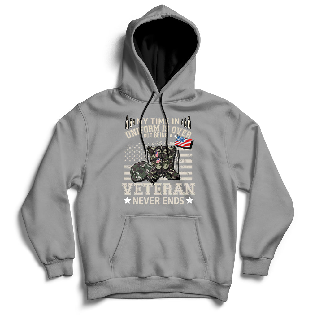 My Time In Uniform Is Over But Being A Veteran Never Ends Hoodie - Wonder Print Shop