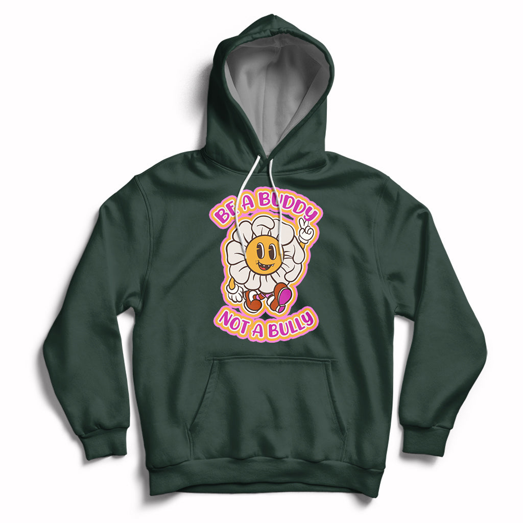 Be A Buddy Not A Bully Funny Wordplay Anti Bullying Day Pink Day Hoodie - Wonder Print Shop