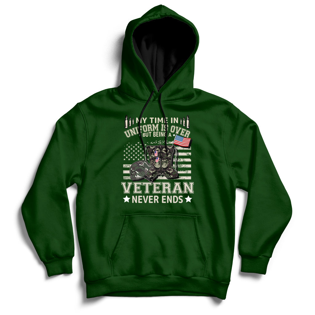 My Time In Uniform Is Over But Being A Veteran Never Ends Hoodie - Wonder Print Shop