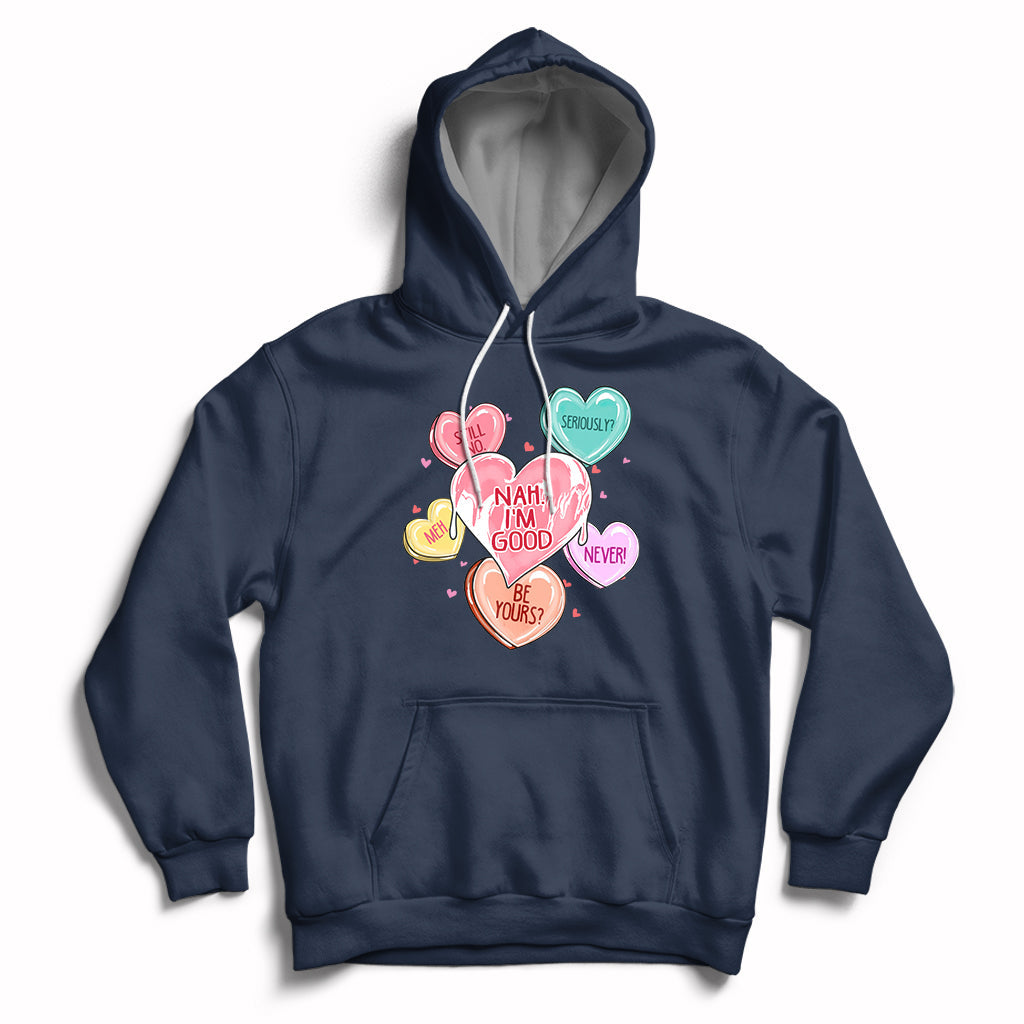 Nah I'm Good Anti Valentines Day For Single Hearts Self-love Hoodie - Wonder Print Shop