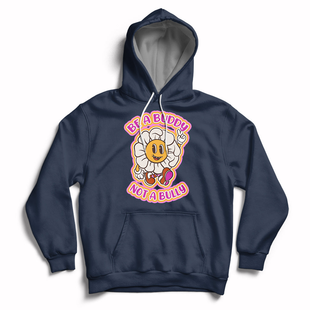 Be A Buddy Not A Bully Funny Wordplay Anti Bullying Day Pink Day Hoodie - Wonder Print Shop