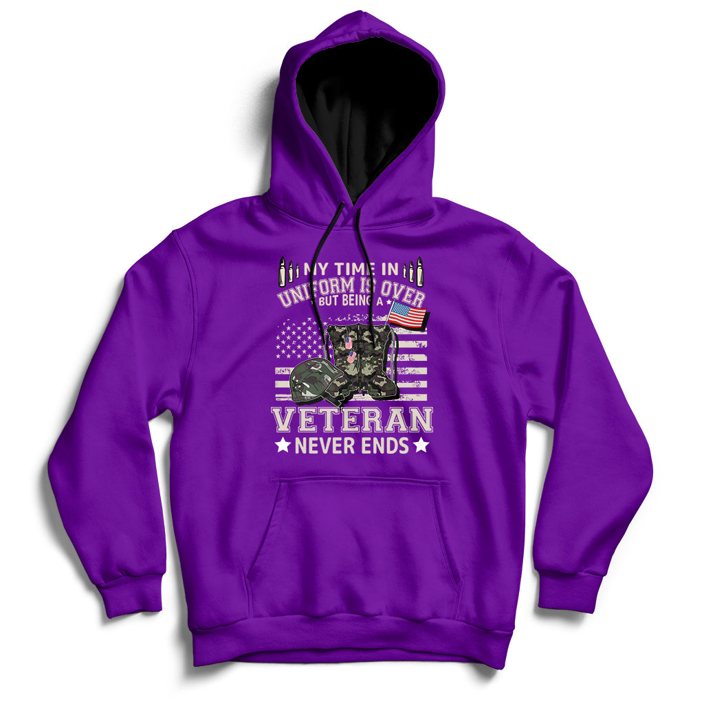 My Time In Uniform Is Over But Being A Veteran Never Ends Hoodie - Wonder Print Shop