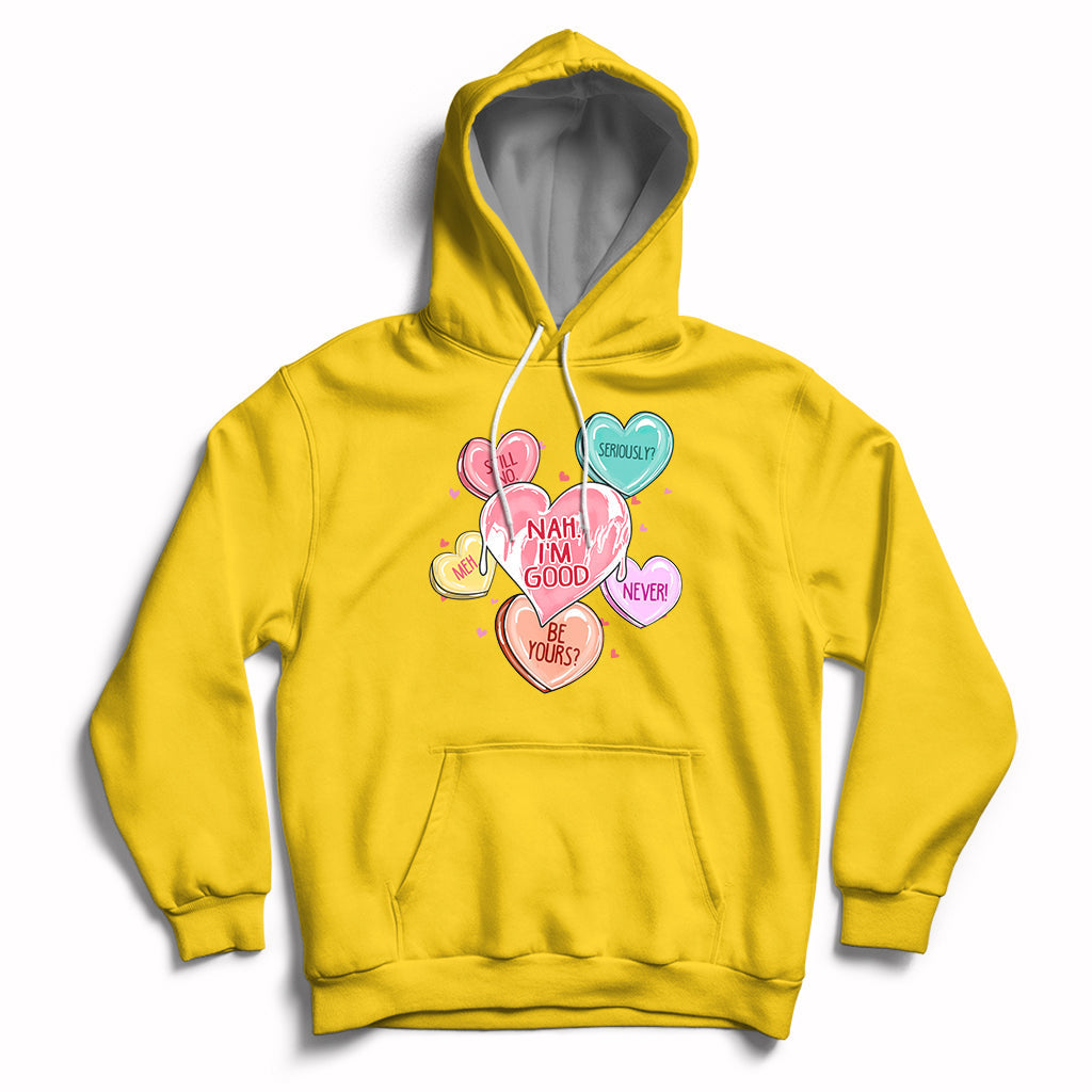 Nah I'm Good Anti Valentines Day For Single Hearts Self-love Hoodie - Wonder Print Shop