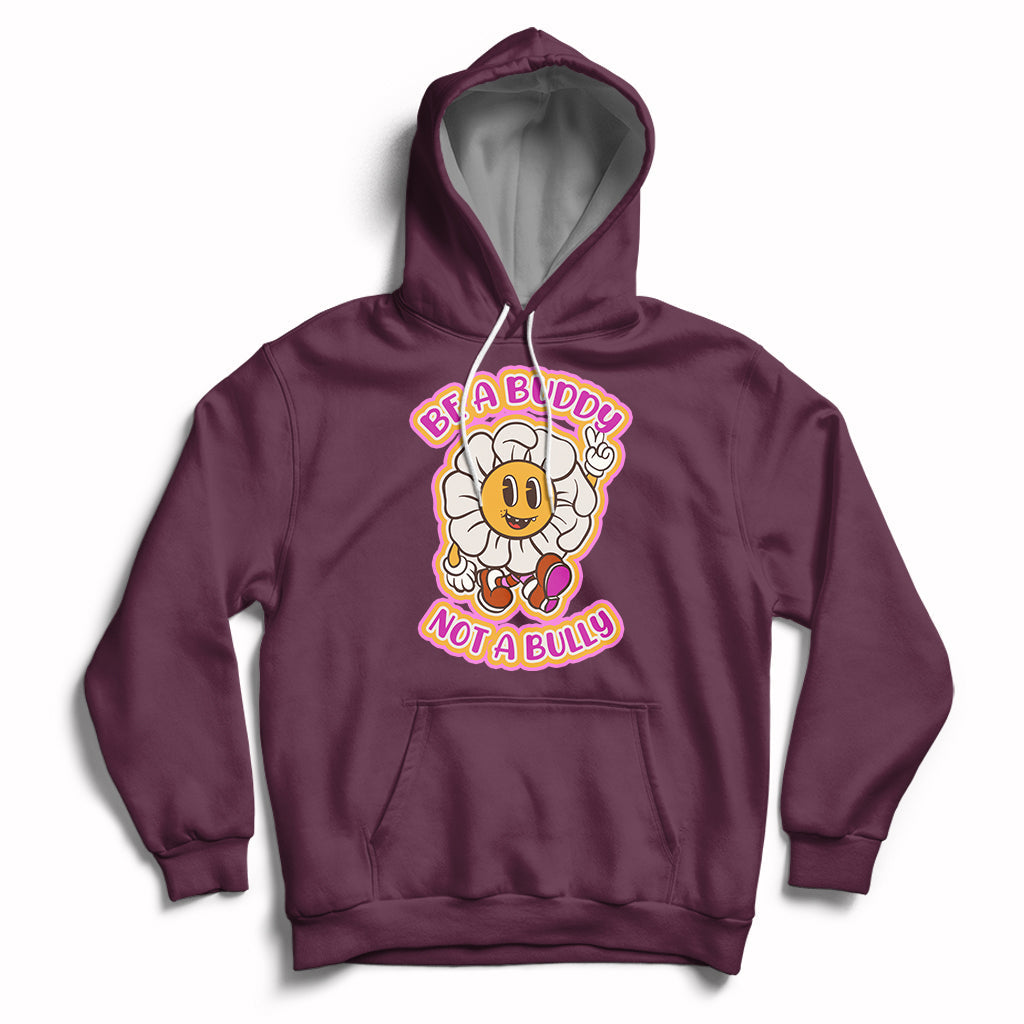 Be A Buddy Not A Bully Funny Wordplay Anti Bullying Day Pink Day Hoodie - Wonder Print Shop