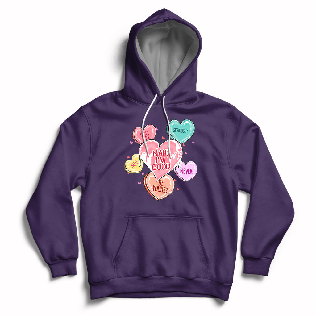 Nah I'm Good Anti Valentines Day For Single Hearts Self-love Hoodie - Wonder Print Shop