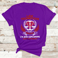 Law Technician I'm Not Arguing I'm Just Explaining Why I'm Right T Shirt - Wonder Print Shop