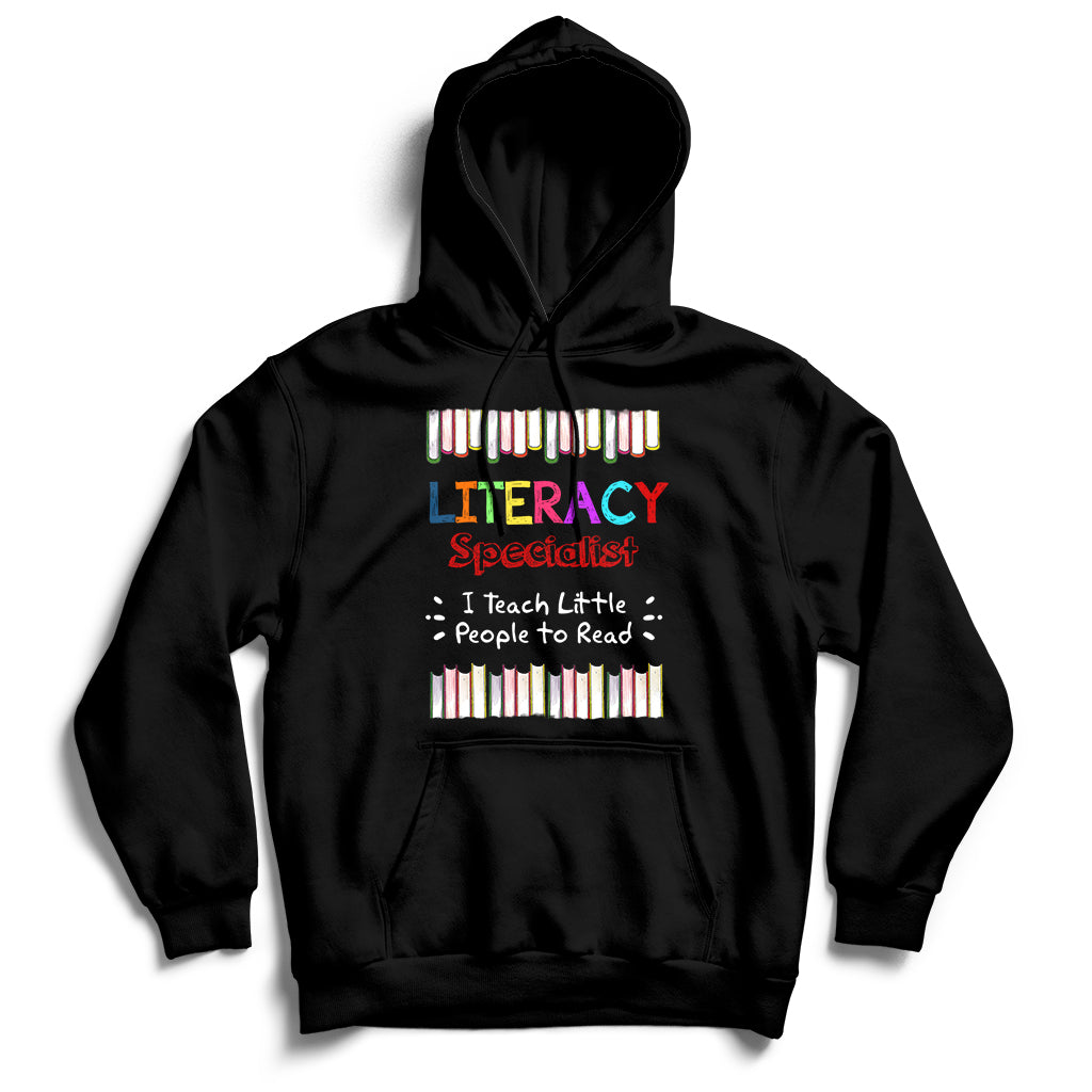 Literacy Specialist I Teach Little People To Read Hoodie - Wonder Print Shop