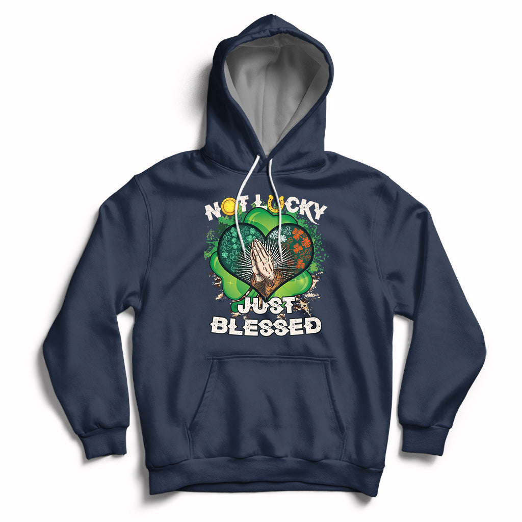 Not Lucky Simply Blessed Christian Shamrock St Patricks Day Hoodie - Wonder Print Shop
