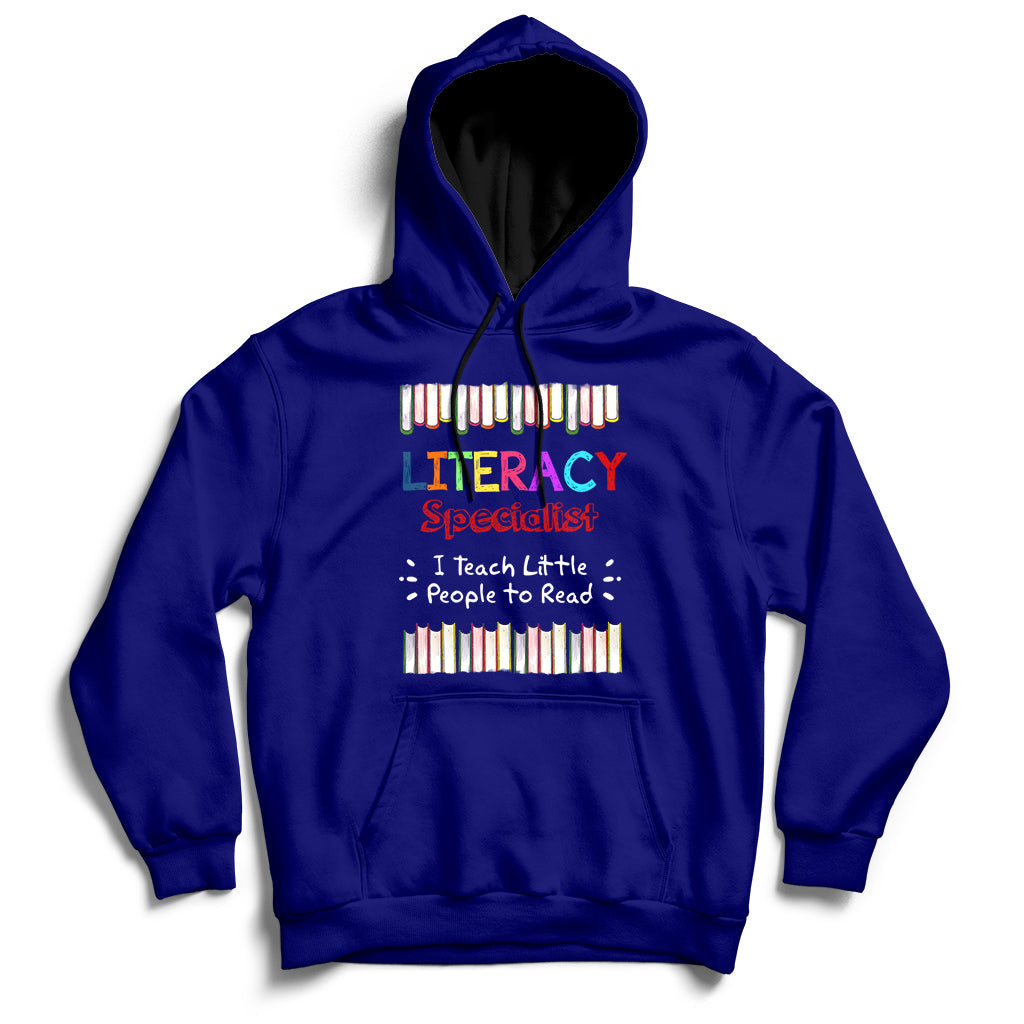 Literacy Specialist I Teach Little People To Read Hoodie - Wonder Print Shop