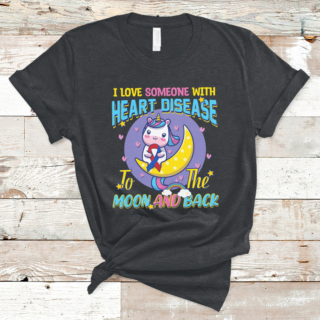 Unicorn I Love Someone With Heart Disease To The Moon & Back T-Shirt - Wonder Print Shop
