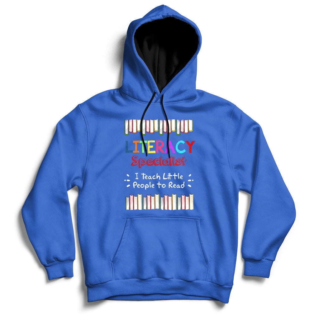 Literacy Specialist I Teach Little People To Read Hoodie - Wonder Print Shop