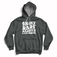 Funny On My Baby Daddy's Last Nerve Groovy Smile Hoodie - Wonder Print Shop
