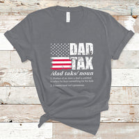 Vintage Dad Tax Definition Funny Fathers Day American Flag T Shirt - Wonder Print Shop
