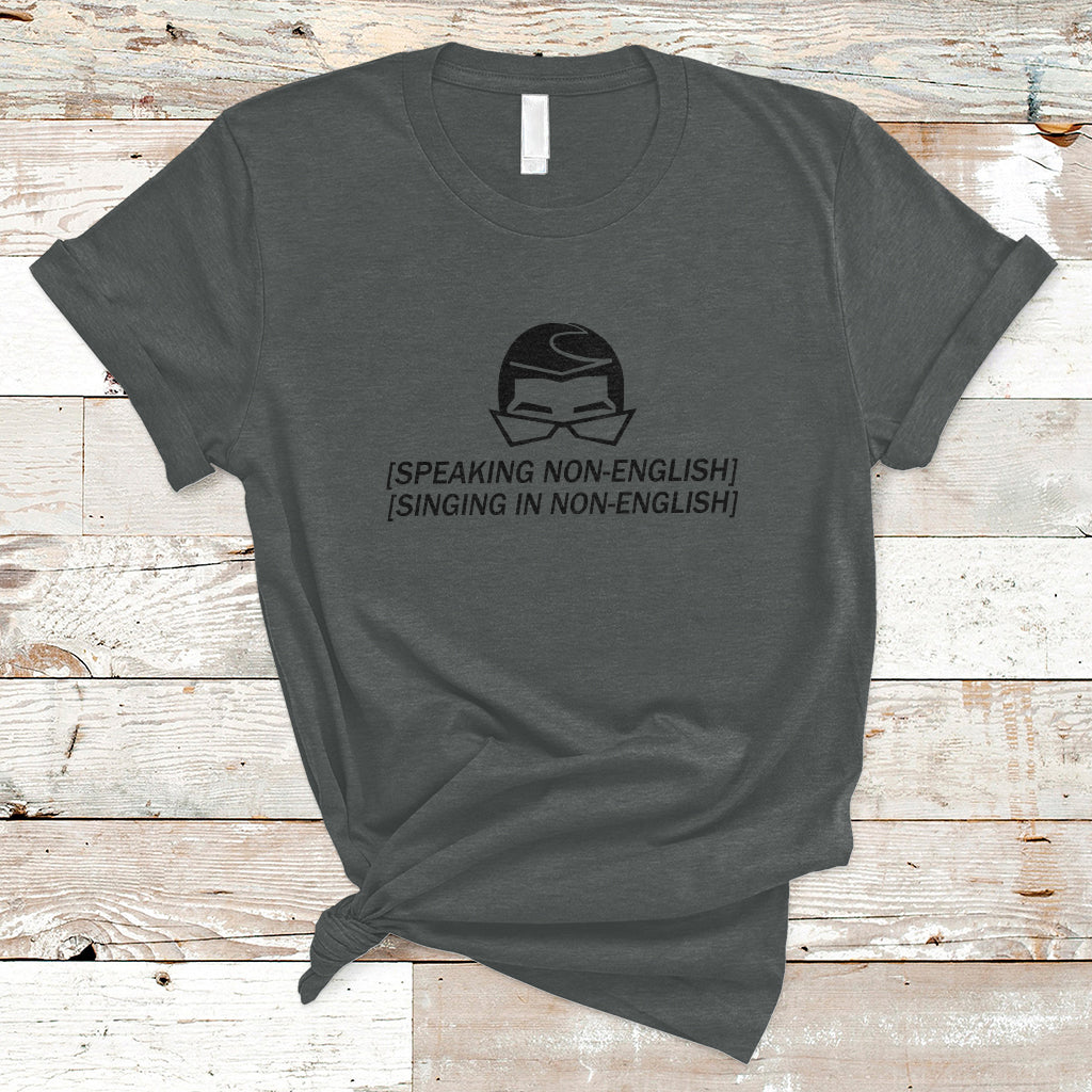 Speaking Non-English Singing In Non-English Spanish Subtitle T-Shirt - Wonder Print Shop