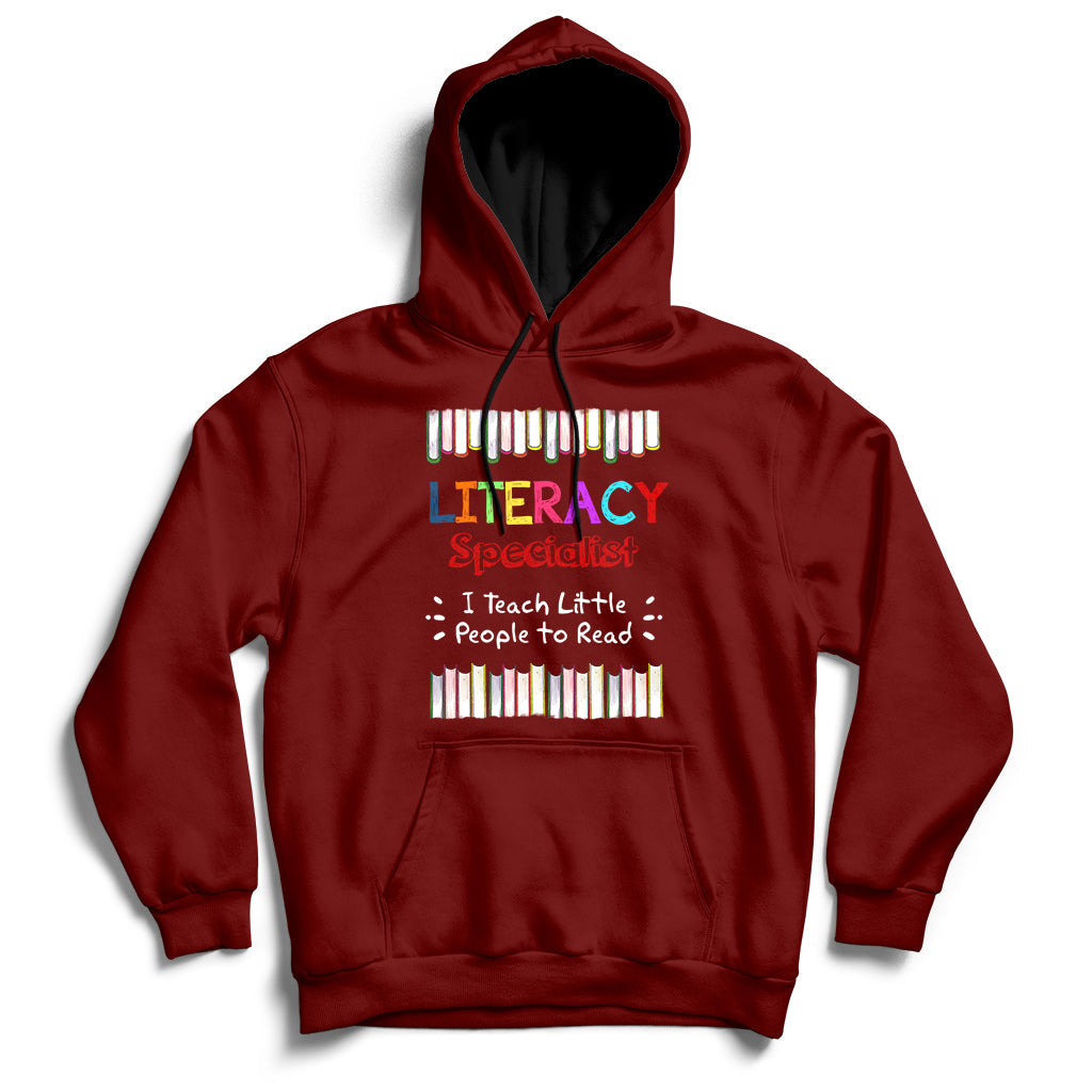 Literacy Specialist I Teach Little People To Read Hoodie - Wonder Print Shop