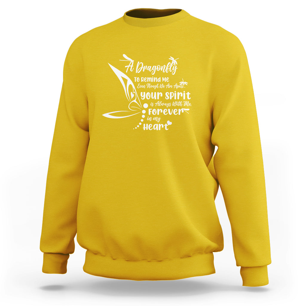 A Dragonfly To Remind Me Memorial Quote Heavenly Threads Sweatshirt - Wonder Print Shop
