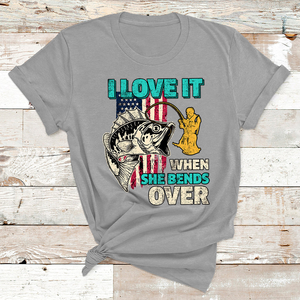 Funny Fisherman Fishing Rod I Love It When She Bends Over T Shirt - Wonder Print Shop