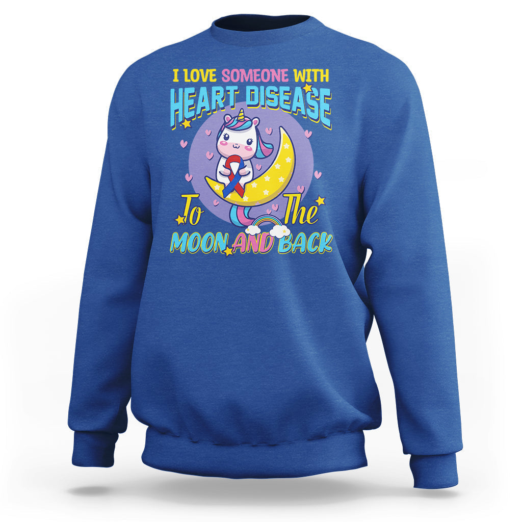 Unicorn I Love Someone With Heart Disease To The Moon & Back Sweatshirt - Wonder Print Shop
