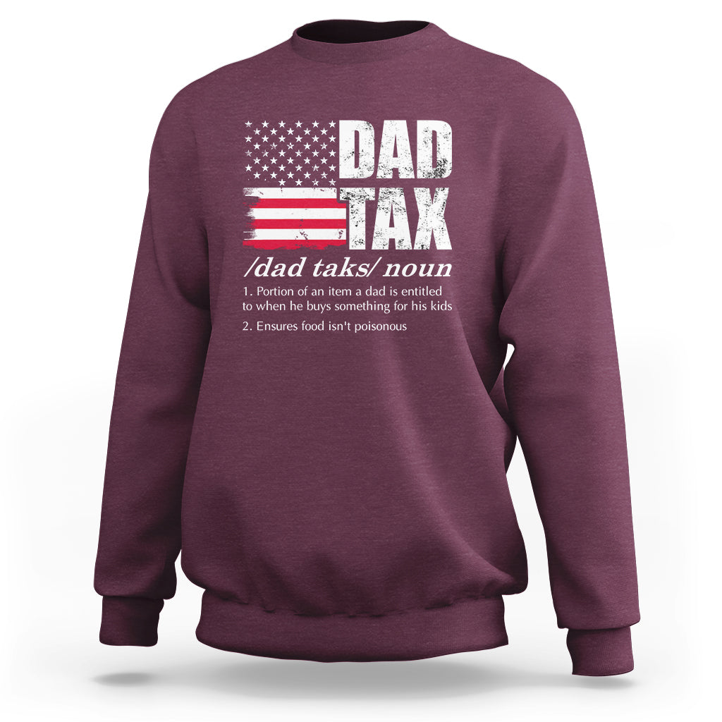Vintage Dad Tax Definition Funny Fathers Day American Flag Sweatshirt - Wonder Print Shop