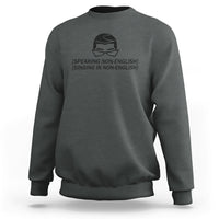 Speaking Non-English Singing In Non-English Spanish Subtitle Sweatshirt - Wonder Print Shop