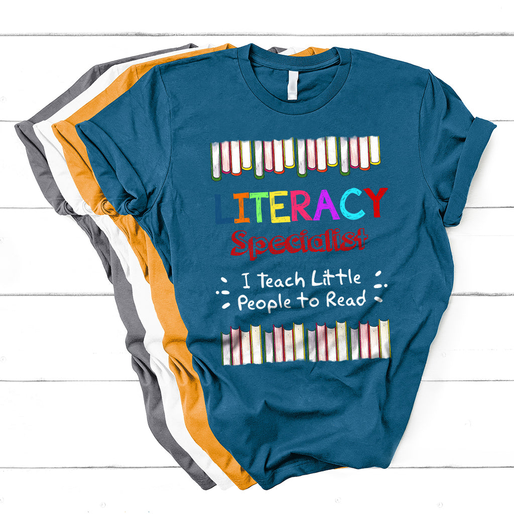 Literacy Specialist I Teach Little People To Read T Shirt - Wonder Print Shop