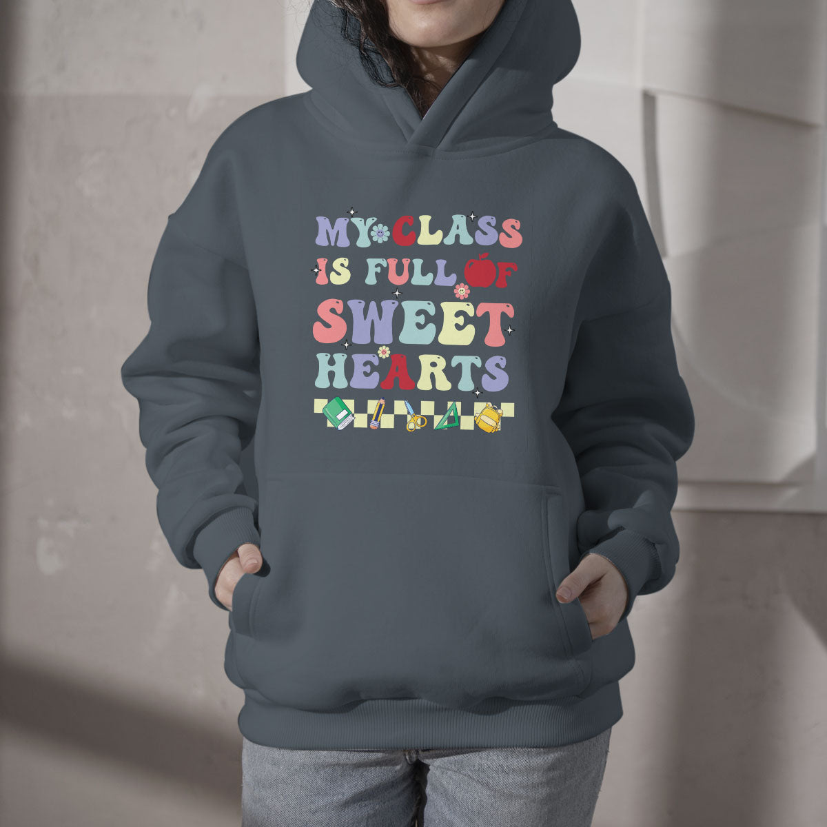 My Class Is Full Of SweetHearts Groovy Teacher's Valentine Hoodie - Wonder Print Shop