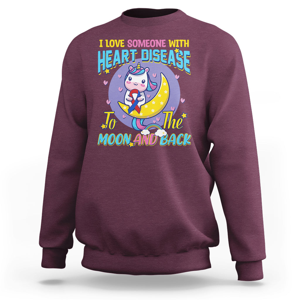 Unicorn I Love Someone With Heart Disease To The Moon & Back Sweatshirt - Wonder Print Shop