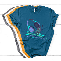 Sure Right After This Raid Though Funny Video Gamer Gift T Shirt - Wonder Print Shop