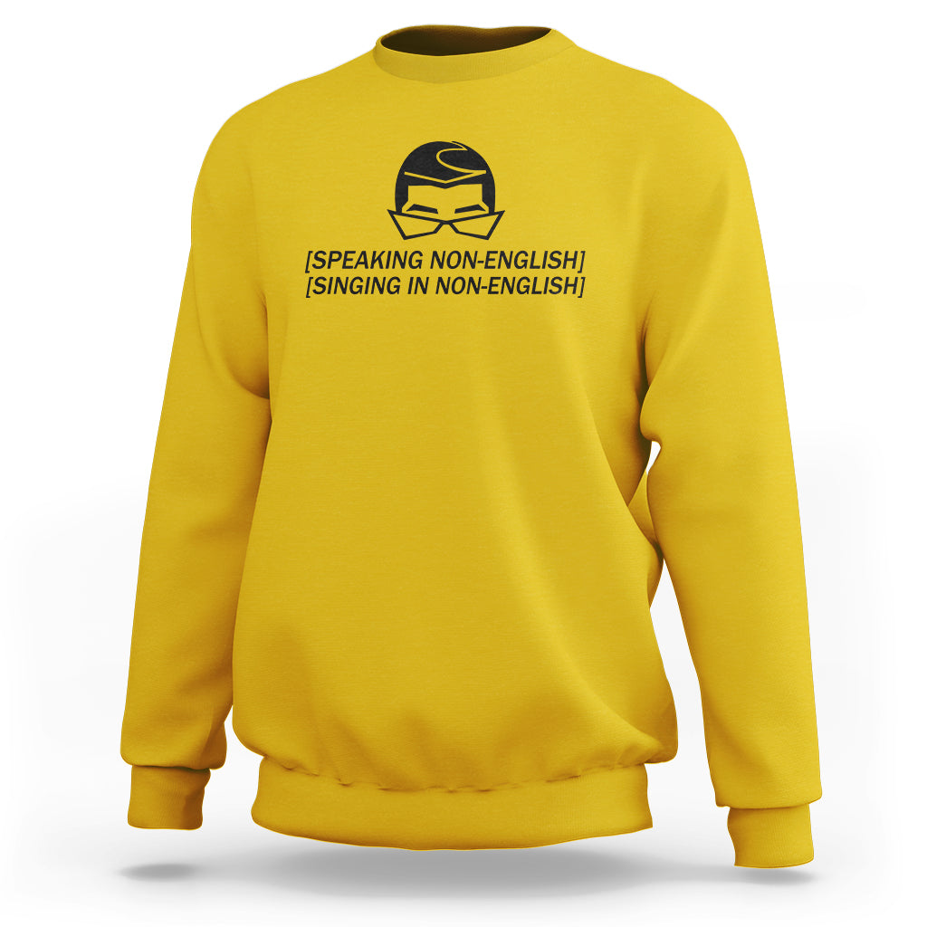 Speaking Non-English Singing In Non-English Spanish Subtitle Sweatshirt - Wonder Print Shop