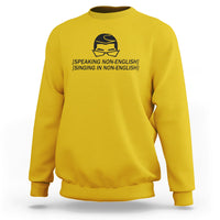 Speaking Non-English Singing In Non-English Spanish Subtitle Sweatshirt - Wonder Print Shop