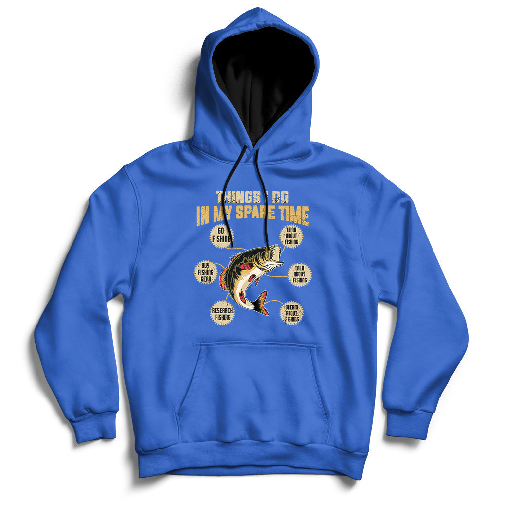 Fishing Shirt Men Things I Do In My Spare Time Funny Fishing Hoodie - Wonder Print Shop