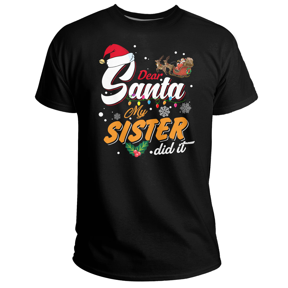 Dear Santa My Sister Did It Christmas Lights Xmas Pajamas, Christmas Santa T Shirt - Wonder Print Shop