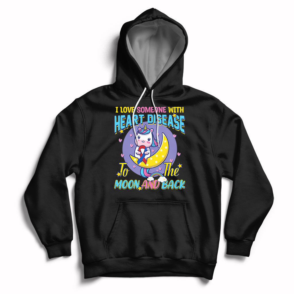 Unicorn I Love Someone With Heart Disease To The Moon & Back Hoodie - Wonder Print Shop