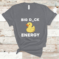 Sarcastic Big Duck Energy Funny Ducky Meme T Shirt - Wonder Print Shop