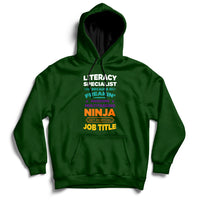 Literacy Specialist Because Freakin Awesome Multitasking Ninja Isnt An Official Job Title Hoodie - Wonder Print Shop