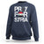 Syria Stay Strong We Are With You Pray For Syria Sweatshirt - Wonder Print Shop