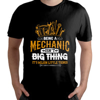Being A Mechaic Isn't Big Thing It's Milion Little Things, Mechanic T Shirt - Wonder Print Shop